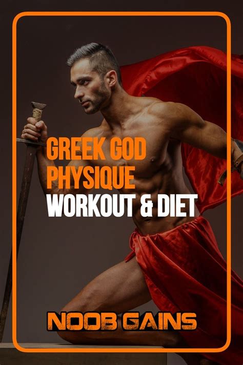 Build a Greek God Physique (Workout, Diet & More)